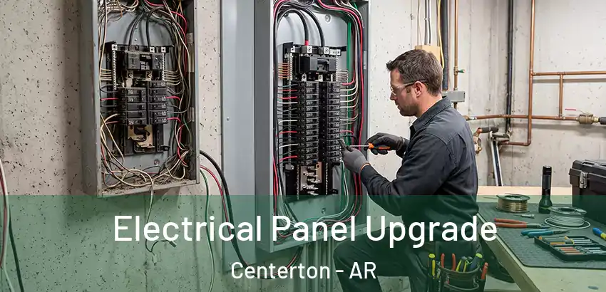  Electrical Panel Upgrade Centerton - AR